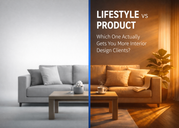 Lifestyle Photography vs. Product Photography for Interior Design Firms: Which Sells Better?